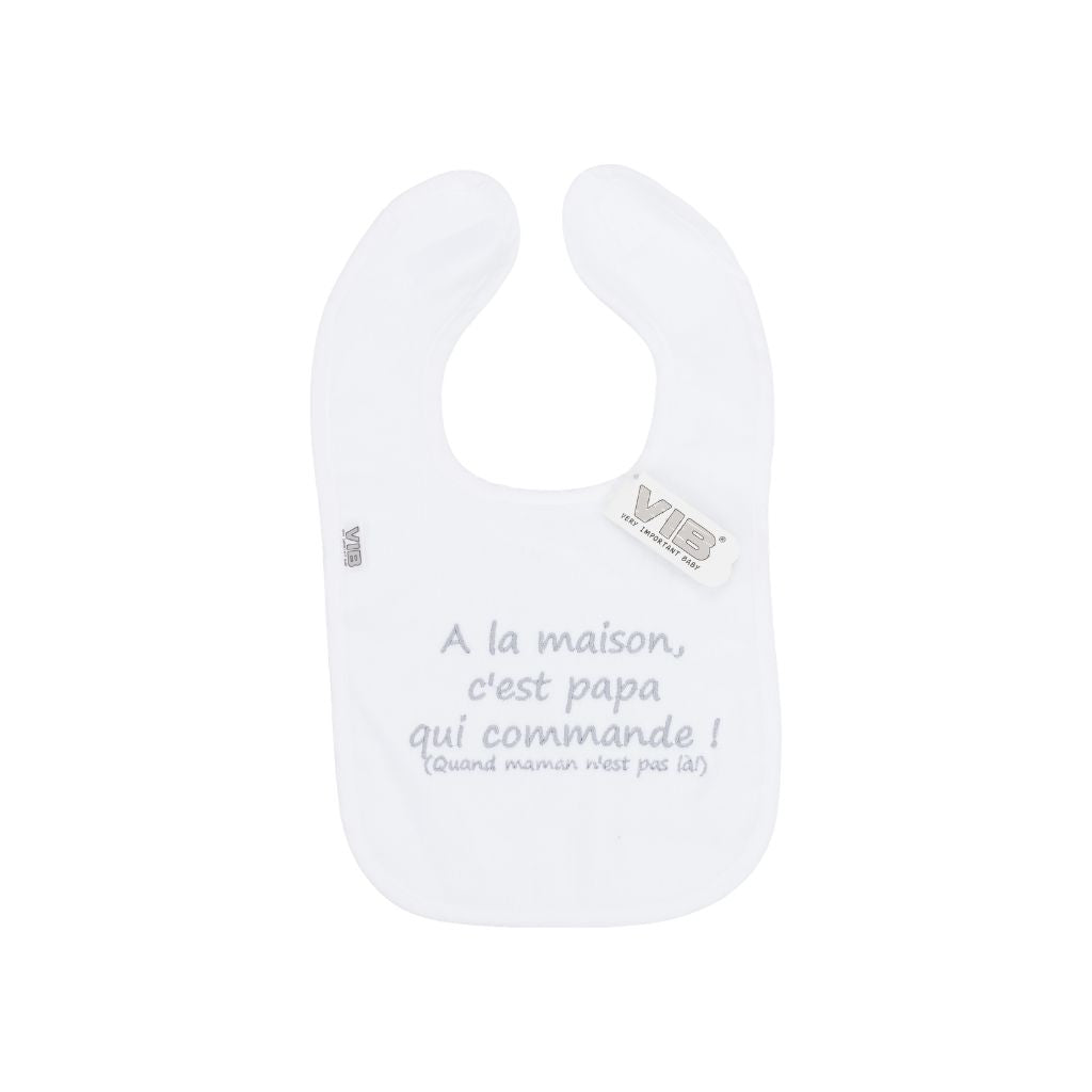 VIB Bavoir "A La Maison C'est Papa Qui Commande" White