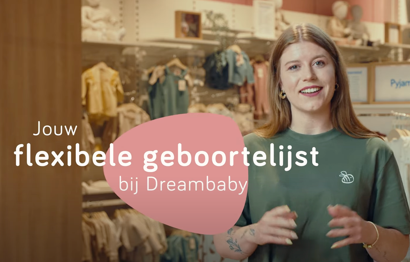 Video laden: Maak je geboortelijst op jouw manier online, in de winkel of een combinatie van beide. Beheer alles overzichtelijk op één plek
Meer dan 400.000 ouders kozen al voor een geboortelijst bij Dreambaby.